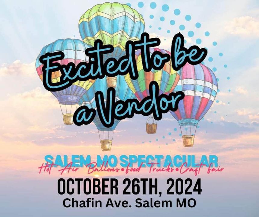 Salem Missouri Spectacular Hot Air Ballon Glow, Food Trucks and Craft Fair